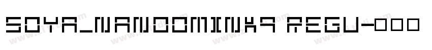 soya_nanoomink9 Regu字体转换